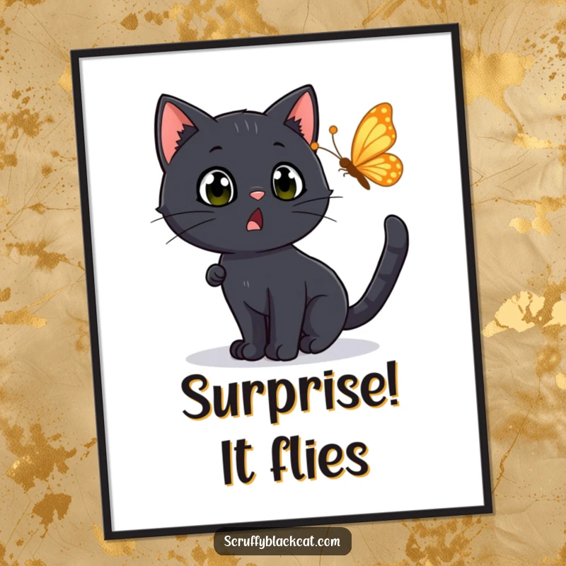 Funny Poster: A black cat with a surprised expression chasing a fluttering butterfly, capturing a moment of lighthearted pursuit.